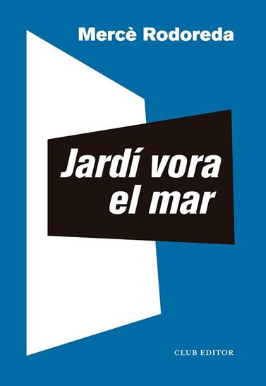 JARDI VORA EL MAR | 9788473294072 | RODOREDA, MERCE / SALA, TONI