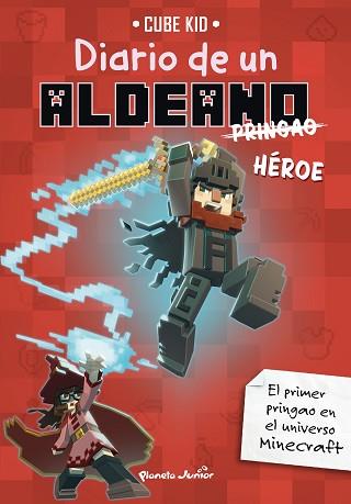 MINECRAFT  DIARIO DE UN ALDEANO PRINGAO. HÉROE | 9788408305125 | CUBE KID
