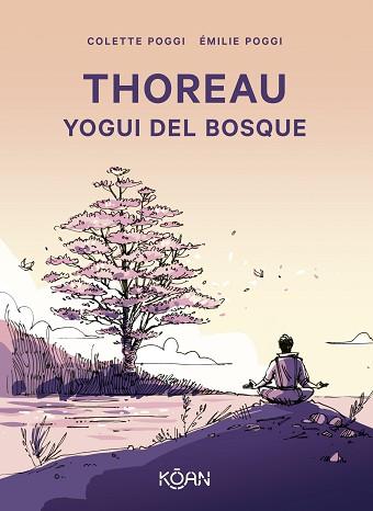THOREAU  YOGUI DEL BOSQUE | 9788410358096 | POGGI, COLETTE