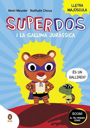 SUPERDOS I LA GALLINA JURASSICA (SUPERDOS 1) | 9788418817984 | MEUNIER, HENRY