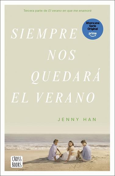 SIEMPRE NOS QUEDARA EL VERANO | 9788408304197 | HAN, JENNY