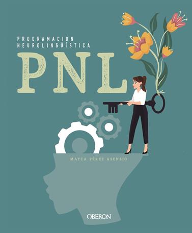 PNL PROGRAMACION NEUROLINGUISTICA | 9788441541689 | PEREZ ASENSIO, MAYCA