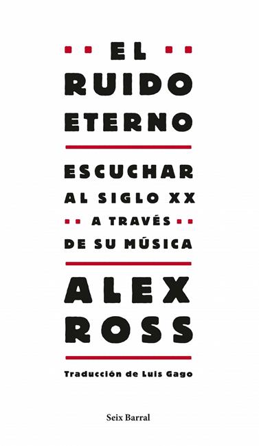 RUIDO ETERNO, EL | 9788432209130 | ROSS, ALEX