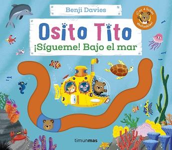OSITO TITO SIGUEME! BAJO EL MAR | 9788408291800 | DAVIES, BENJI