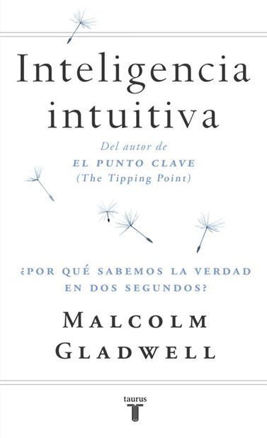 INTELIGENCIA INTUITIVA | 9788430605910 | GLADWELL, MALCOLM