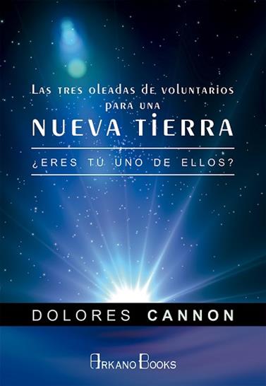 TRES OLEADAS DE VOLUNTARIOS PARA UNA NUEVA TIERRA, LAS | 9788415292494 | CANNON, DOLORES