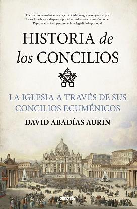 HISTORIA DE LOS CONCILIOS | 9788418414824 | DAVID ABADIAS AURIN