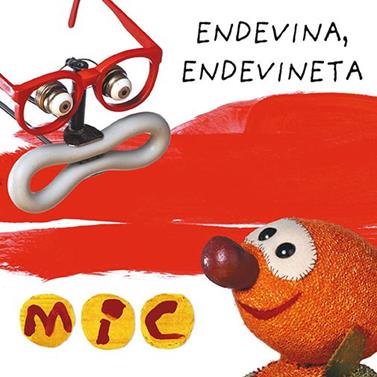 MIC  ENDEVINA, ENDEVINETA 3 | 9788424672584 | GIMO, LAI  / MESSEGUER, MAICA / TRIAS, MANEL