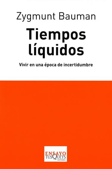 TIEMPOS LIQUIDOS | 9788483830291 | BAUMAN, ZYGMUNT