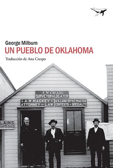PUEBLO DE OKLAHOMA, UN  | 9788494680922 | MILBURN, GEORGE