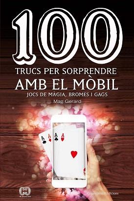 100 TRUCS PER SORPRENDRE AMB EL MOBIL | 9788490347935 | ESCARRE CABRE, GERARD