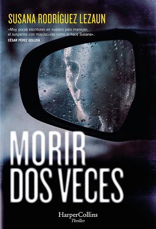 MORIR DOS VECES | 9788410642287 | RODRIGUEZ LEZAUN, SUSANA