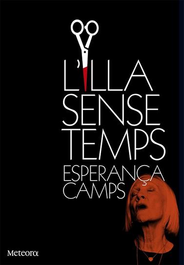 ILLA SENSE TEMPS. L' | 9788494454707 | CAMPS, ESPERANÇA
