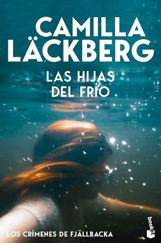 HIJAS DEL FRIO, LAS   (LOS CRÍMENES DE FJÄLLBACKA) | 9788408323433 | LÄCKBERG, CAMILLA