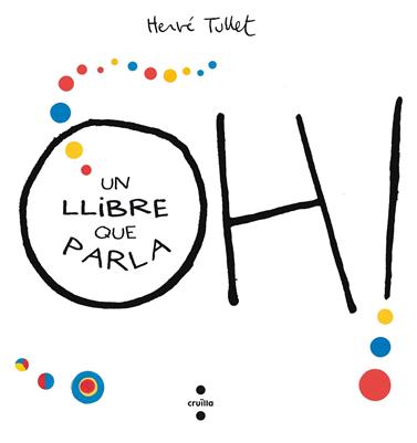 OH   UN LLIBRE QUE PARLA | 9788466143301 | TULLET, HERVE