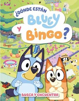 BLUEY  ACTIVIDADES DONDE ESTAN BLUEY Y BINGO   EDICION EN ESPAÑOL | 9788448870973 | BLUEY