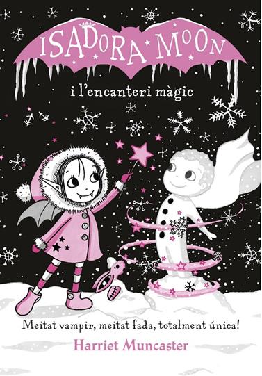 ISADORA MOON I L'ENCANTERI MAGIC (LA ISADORA MOON) | 9788420487625 | MUNCASTER, HARRIET