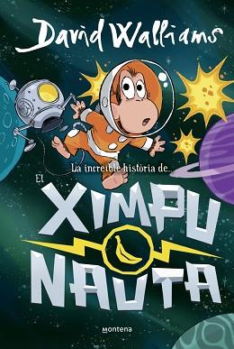 INCREÏBLE HISTORIA DE... - EL XIMPUNAUTA, LA  | 9788410395534 | WALLIAMS, DAVID