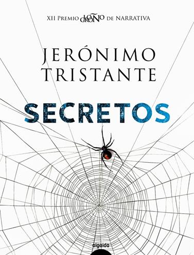 SECRETOS (XII PREMIO LOGROÑO DE NARRATIVA) | 9788491890850 | TRISTANTE, JERONIMO