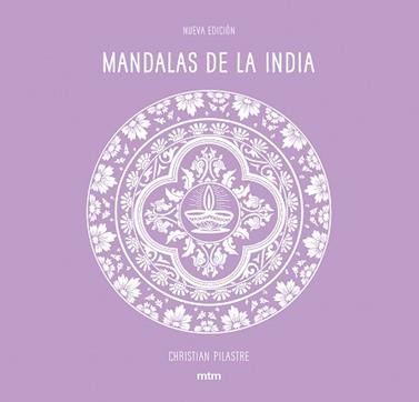 MANDALAS DE LA INDIA (MTM MT1715) | 9788416497942 | PILASTRE, CHRISTIAN 
