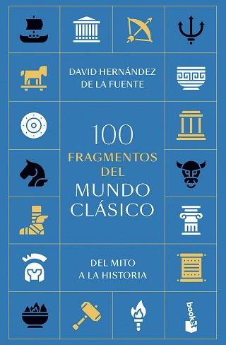 100 FRAGMENTOS DEL MUNDO CLÁSICO | 9788434440289 | HERNANDEZ DE LA FUENTE, DAVID