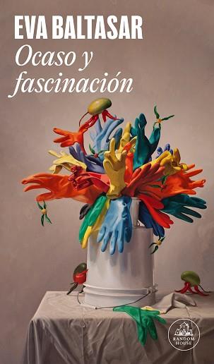 OCASO Y FASCINACION | 9788439743941 | BALTASAR, EVA