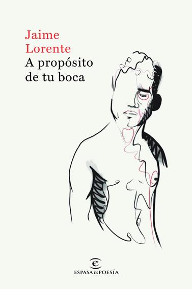 A PROPOSITO DE TU BOCA | 9788467055016 | LORENTE, JAIME