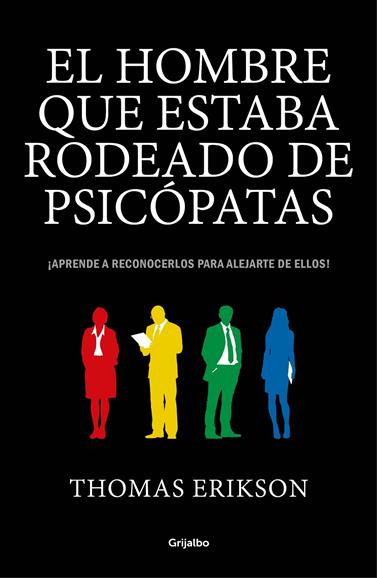 HOMBRE QUE ESTABA RODEADO DE PSICOPATAS, EL  | 9788416895670 | ERIKSON, THOMAS