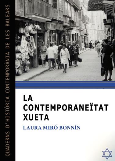 CONTEMPORANEITAT XUETA, LA | 9788417113667 | MIRO BONNIN, LAURA