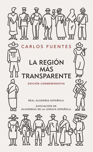 REGION MAS TRANSPARENTE, LA  (EDICION CONMEMORATIVA DE LA RAE Y LA ASALE) | 9788420422503 | FUENTES, CARLOS