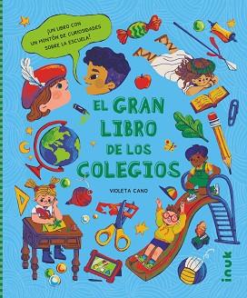 GRAN LIBRO DE LOS COLEGIOS, EL | 9788416774982 | CANO SEBASTIAN, VIOLETA