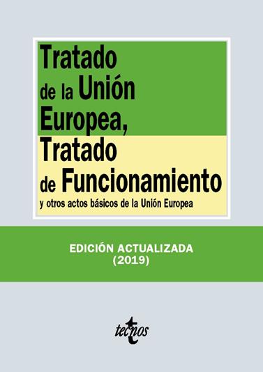 TRATADO DE LA UNION EUROPEA, TRATADO DE FUNCIONAMIENTO | 9788430977154 | EDITORIAL TECNOS