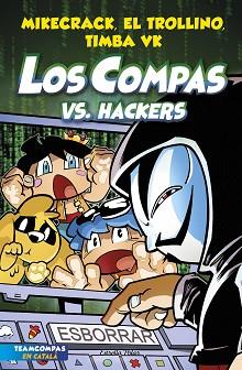 COMPAS VS HACKERS,LOS 7 | 9788413893020 | MIKECRACK, EL TROLLINO Y TIMBA VK