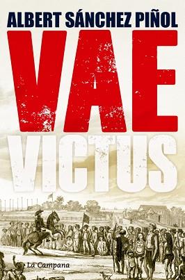VAE VICTUS | 9788416457281 | SANCHEZ PIÑOL, ALBERT
