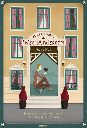 GRAN HOTEL WES ANDERSON, EL | 9788417560553 | DIAZ, NURIA