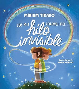 LOS MIL COLORES DEL HILO INVISIBLE | 9788419910035 | TIRADO, MIRIAM