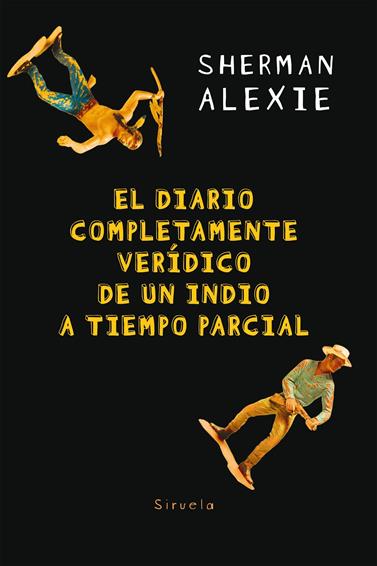 DIARIO COMPLETAMENTE VERIDICO DE UN INDIO A TIEMPO PARCIAL, EL  | 9788417151966 | ALEXIE, SHERMAN