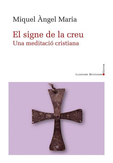 SIGNE DE LA CREU, EL | 9788410377318 | MARIA BALLESTER, MIQUEL ANGEL