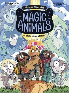 SENDA DE LOS VOLCANES, LA    MAGIC ANIMALS  MISIONES ESPECIALES 1 | 9788408310006 | ISERN, SUSANNA/DALMAU, CARLES/LOPEZ, NIL