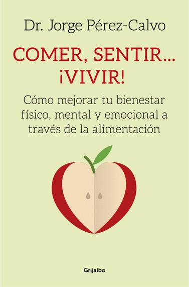 COMER SENTIR VIVIR | 9788425353314 | PEREZ-CALVO, DR. JORGE