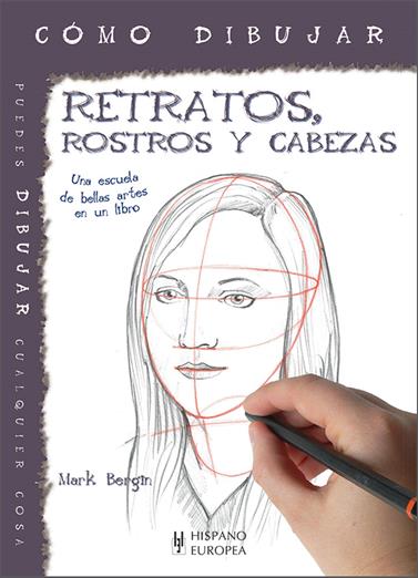 RETRATOS ROSTROS Y CABEZAS | 9788425521430 | BERGIN, MARK