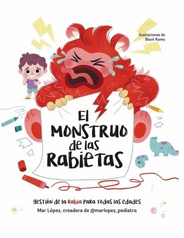 MONSTRUO DE LAS RABIETAS, EL | 9788448870362 | LOPEZ (@MARLOPEZ_PEDIATRA), MAR