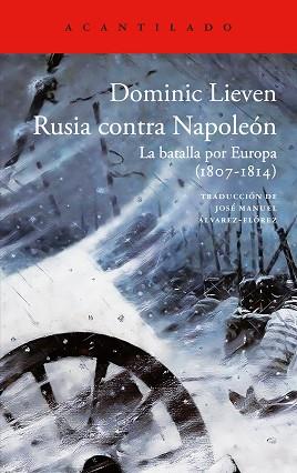 RUSIA CONTRA NAPOLEON | 9788419958631 | LIEVEN, DOMINIC