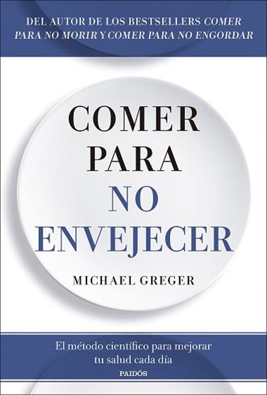 COMER PARA NO ENVEJECER | 9788449344053 | GREGER, MICHAEL