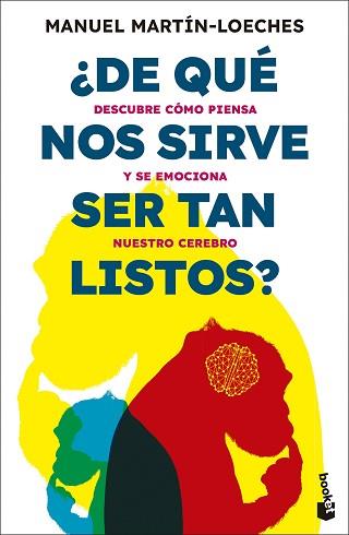 DE QUE NOS SIRVE SER TAN LISTOS | 9788423367979 | MARTIN-LOECHES, MANUEL