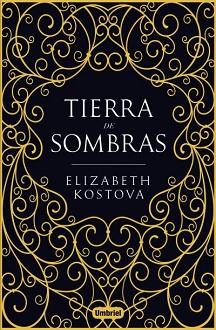 TIERRA DE SOMBRAS | 9788492915965 | KOSTOVA, ELIZABETH