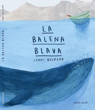 BALENA BLAVA, LA  | 9788416126415 | DESMOND, JENNI