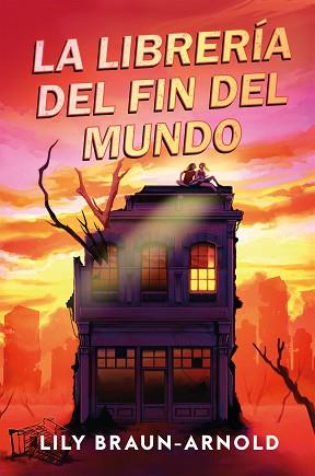 LIBRERIA DEL FIN DEL MUNDO, LA | 9791387574192 | BRAUN-ARNOLD, LILY