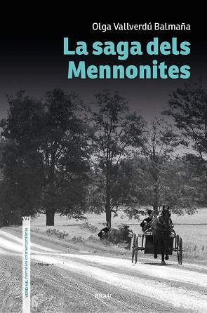 SAGA DELS MENNONITES, LA | 9788418096921 | VALLVERDU BALMAÑA, OLGA