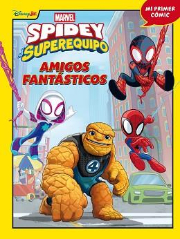 SPIDEY Y SU SUPEREQUIPO. AMIGOS FANTÁSTICOS | 9788410362192 | MARVEL